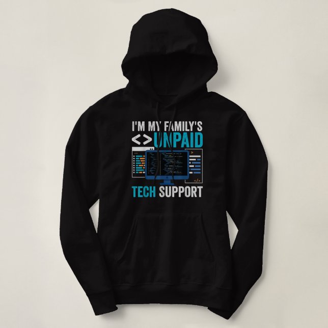 Sudadera Im My Familys Funny Support Tech Support Computado (Diseño del anverso)