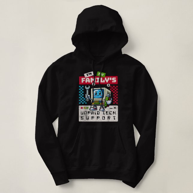 Sudadera Im My Familys Funny Support Tech Support Computado (Diseño del anverso)