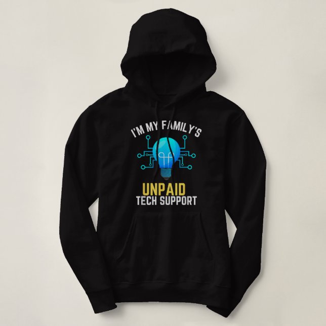 Sudadera Im My Familys Funny Support Tech Support Computado (Diseño del anverso)