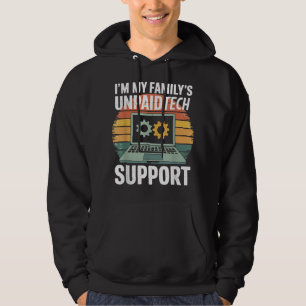 Sudadera Im My Familys Funny Support Tech Support Computado