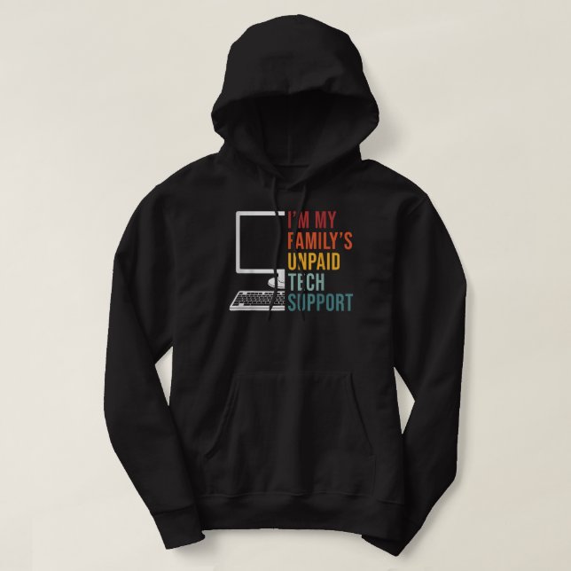 Sudadera Im My Familys Funny Support Technical Support (Diseño del anverso)