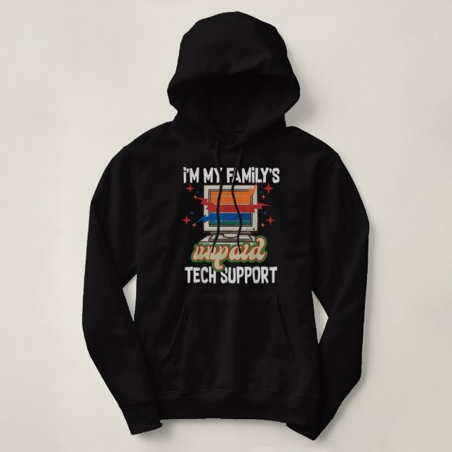 Sudadera Im My Familys No Pay Tech Support Retro Computer E (Diseño del anverso)
