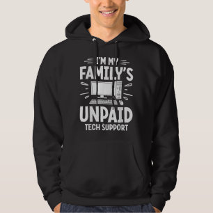Sudadera Im My Familys Soporte Tecnológico No Pagado Nerd C