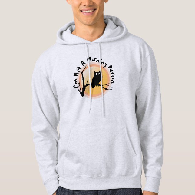 Sudadera I'm Not A Morning Person funny owl quote (Anverso)