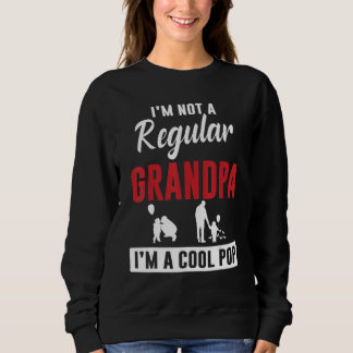 Sudadera I'm Not A Regular Grandpa I'm A Cool Pop Happy Son