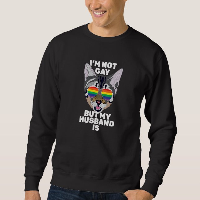 Sudadera I'm Not Gay But My Husband Is  Funny Cat Gay Pride (Anverso)