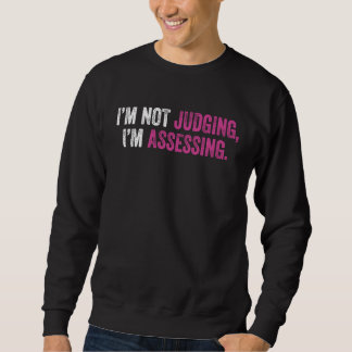 Sudadera I'm Not Judging I'm Assessing Nurse Nursing Cool  