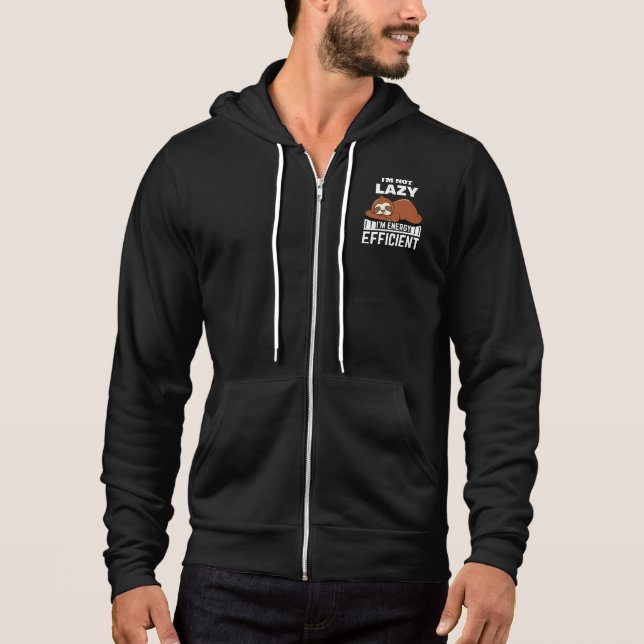 Sudadera I'm Not Lazy I'm Energy Efficient Funny Sloth (Anverso)