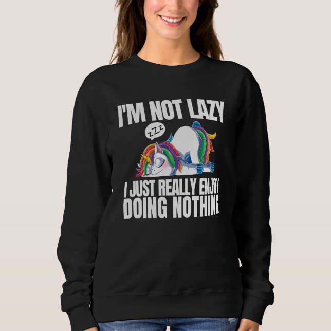 Sudadera I'm Not Lazy I'm Just Really Enjoy Doing Nothing U (Anverso)
