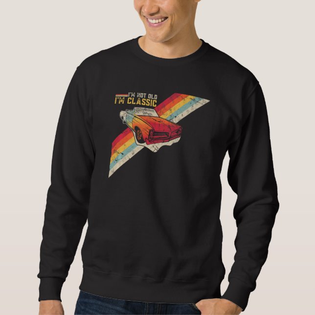 Sudadera I'm Not Old I'm Classic Retro Distressed Graphic T (Anverso)