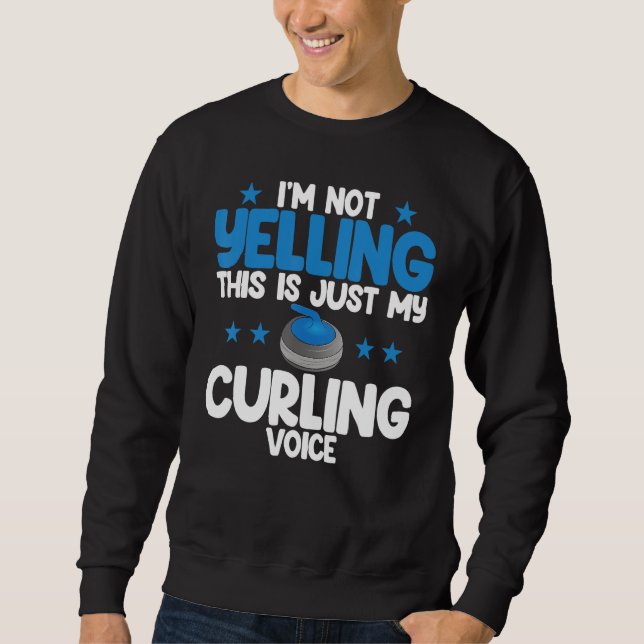 Sudadera I'm Not Yelling Curling Voice World's Greatest Cur (Anverso)