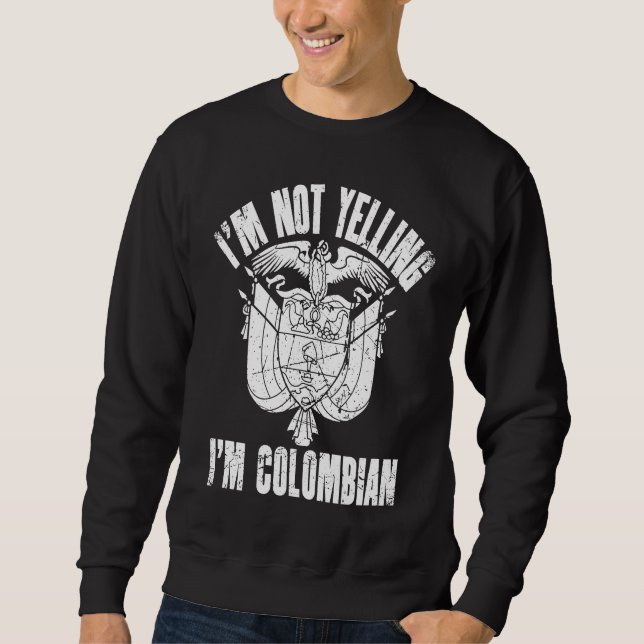 Sudadera I'm Not Yelling I'm Colombian Retro Distressed Col (Anverso)