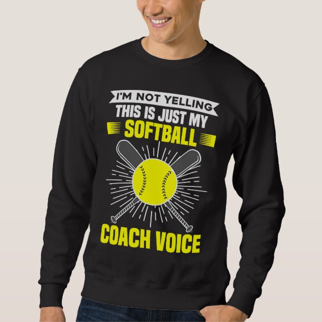 Sudadera I'm Not Yelling This Is Just My Softball Coach Voi (Anverso)