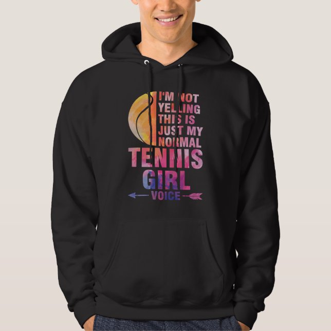 Sudadera I'm not yelling this is tennis girl voice tennis (Anverso)