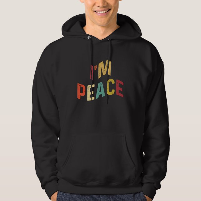 Sudadera I'm Peace  I Come In Peace  Matching Couples Retro (Anverso)