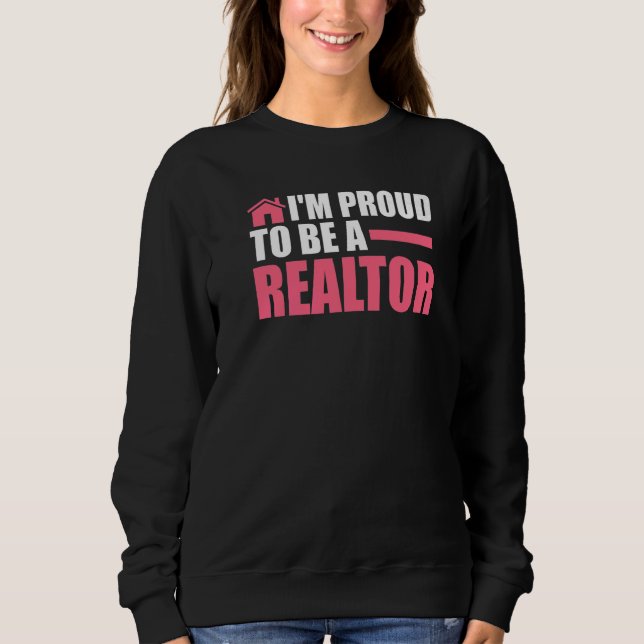 Sudadera I'm proud to be a realtor house real estate realto (Anverso)