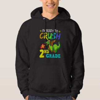 Sudadera I'm Ready To Crush 2nd Grade Cute Second Grade Dra
