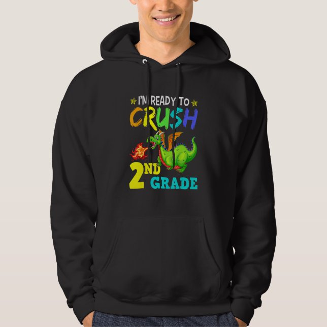 Sudadera I'm Ready To Crush 2nd Grade Cute Second Grade Dra (Anverso)