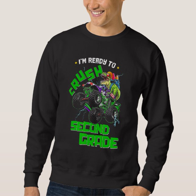Sudadera Im Ready To Crush 2nd Grade Monster Truck Dinosaur (Anverso)