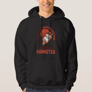 Sudadera I'm Really A Hamster In A Human Costume Hamster  P