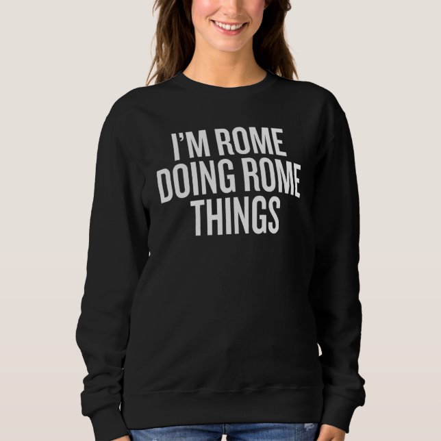 Sudadera I'M ROME DOING ROME THINGS Slogan (Anverso)