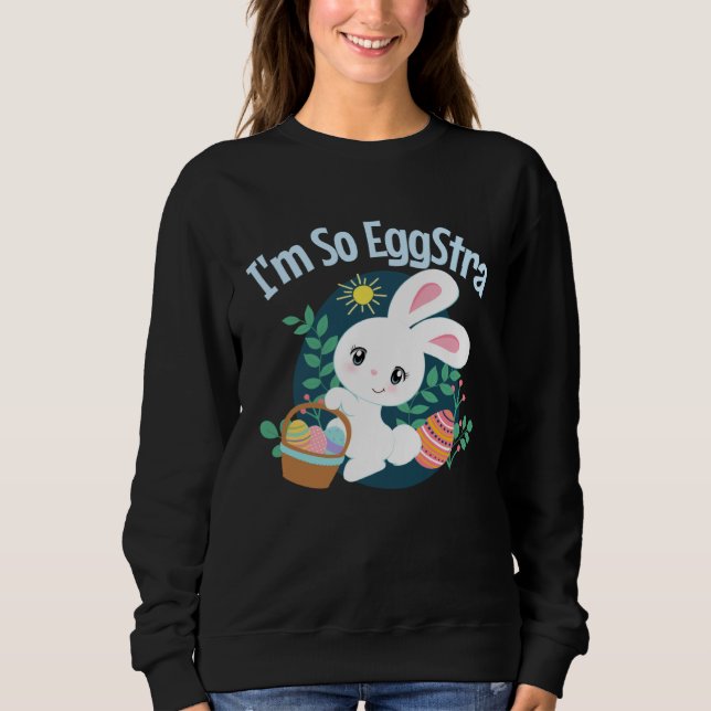 Sudadera I'm So EggStra Cute Easter Bunny Pun Funny Egg Hun (Anverso)