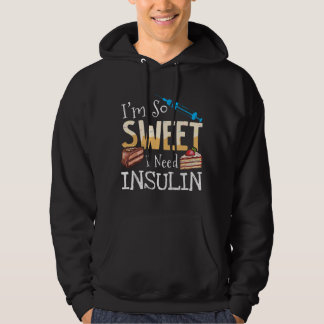 Sudadera I'm So Sweet I Need Insulin Diabetes Humor Cake Lo