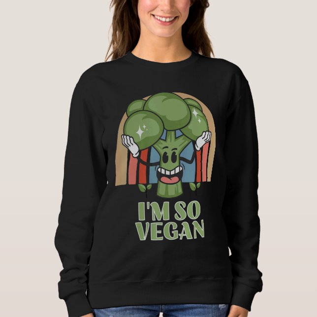 Sudadera Im So Vegan Broccoli  Vegetable Food Broccoli (Anverso)