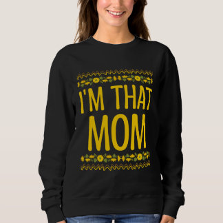 Sudadera Im That Mom Mother s Day  Parents Humor Mommy Sarc