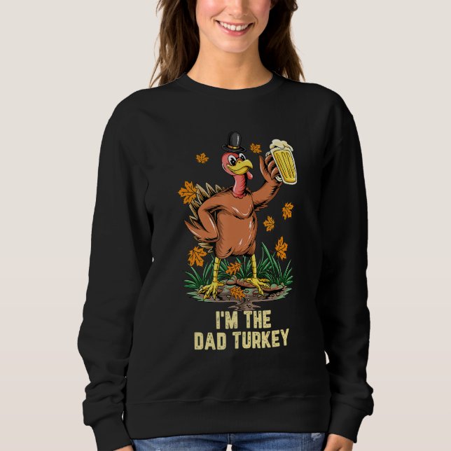 Sudadera I'm The Dad Turkey Happy Thanksgiving  Turkey (Anverso)