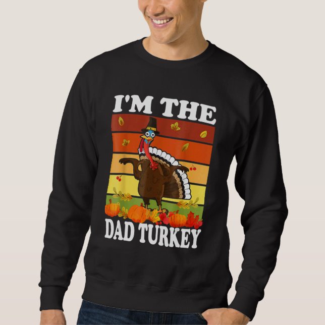 Sudadera Im The Dad Turkey Matching Family Group Thanksgivi (Anverso)
