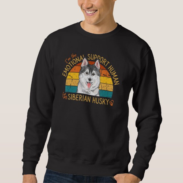 Sudadera I'm the Emotional Support Human for my Siberian Hu (Anverso)