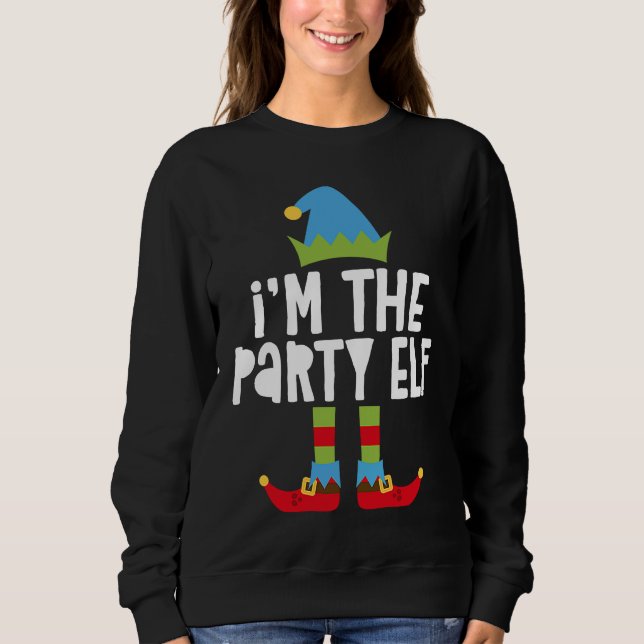 Sudadera I'm The Party Elf T  Matching Christmas Costume (Anverso)