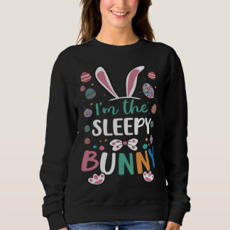 Sudadera I'm The Sleepy Bunny Festival Easter Egg Rabbit Ea