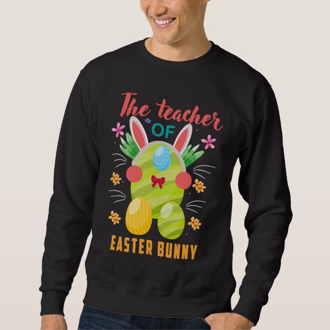 Sudadera I'm The Teacher Bunny Easter Day Rabbit Family Mat (Anverso)