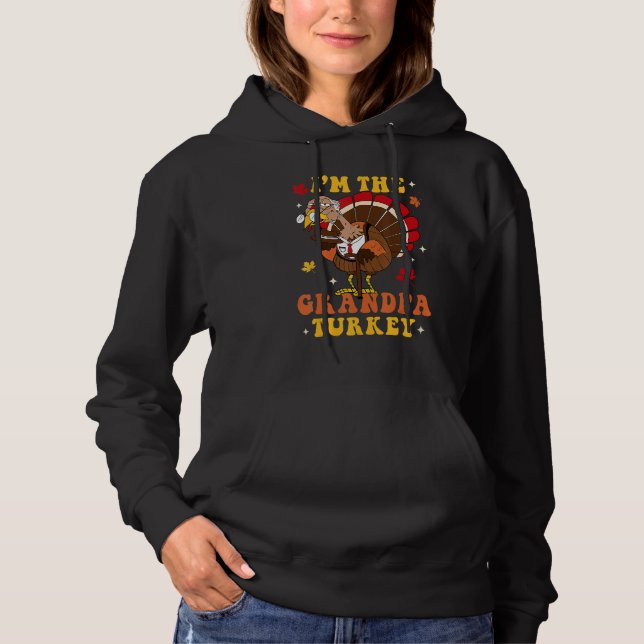 Sudadera I'm The Turkey Grandpa Turkey Autumn Fall Thanksgi (Anverso)