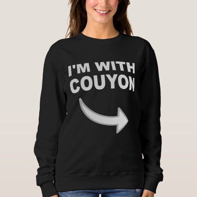 Sudadera I'm With Couyon  for Cajun Couple (Anverso)