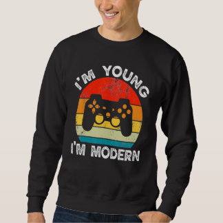Sudadera I'm Young I'm Modern Retro Gamer Video Game Consol