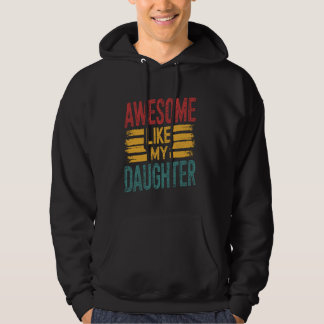 Sudadera Impresionante Como Mi Hija Funny Padre Orgulloso P