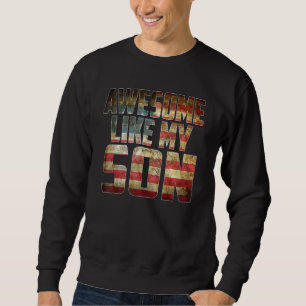 Sudadera Impresionante, como mi hijo, 4 de julio, orgulloso