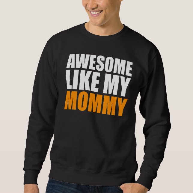 Sudadera Impresionante como mi mamá, cumpleaños (Anverso)