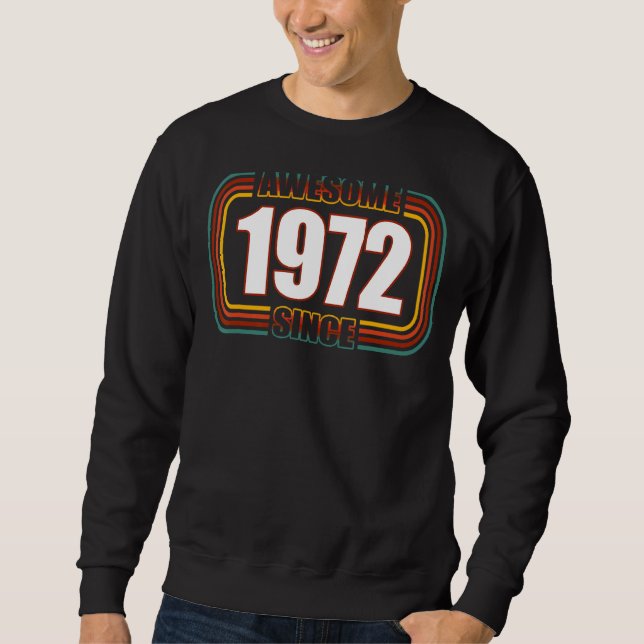Sudadera Impresionante desde 1972 50º cumpleaños de la époc (Anverso)