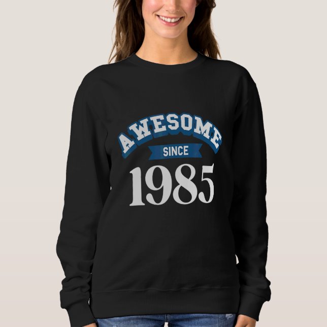 Sudadera Impresionante desde 1985 (Anverso)