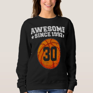 Sudadera Impresionante desde 1992 Baloncesto 30 cumpleaños 