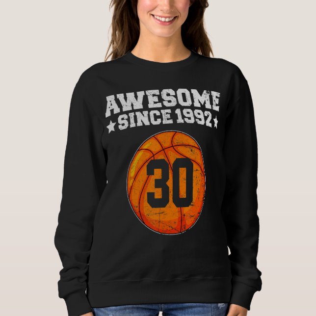 Sudadera Impresionante desde 1992 Baloncesto 30 cumpleaños  (Anverso)