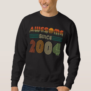 Sudadera Impresionante desde 2004 18º cumpleaños Chicas ado
