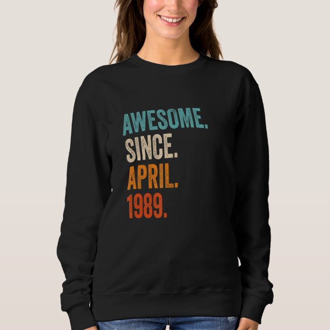 Sudadera Impresionante desde abril de 1989 34º cumpleaños (Anverso)