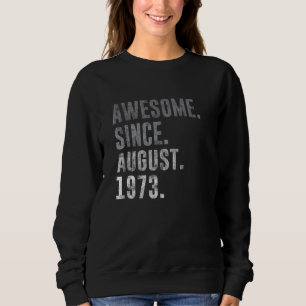 Sudadera Impresionante desde agosto de 1973 49ª cosecha de 