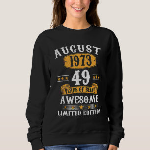 Sudadera Impresionante desde agosto de 1973 49 años de edad