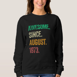 Sudadera Impresionante desde agosto de 1973 50 años de edad